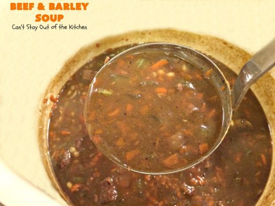 Beef and Barley Soup | Can't Stay Out of the Kitchen | my husband couldn't stop eating this fantastic #beef #soup! It was a winner in our house! #barley