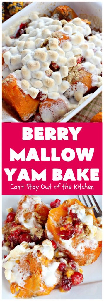 Berry Mallow Yam Bake | Can't Stay Out of the Kitchen | this is my husband's favorite #sweetpotato #casserole hands down! He eats this like a #dessert! It uses #cranberries, an oatmeal streusel topping, & #marshmallows on top. It's terrific for any #holiday or company dinner, but especially great for #Thanksgiving and #Christmas. #glutenfree