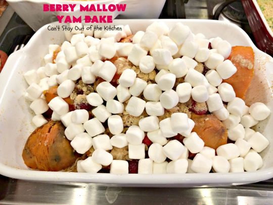 Berry Mallow Yam Bake | Can't Stay Out of the Kitchen | this is my husband's favorite #sweetpotato #casserole hands down! He eats this like a #dessert! It uses #cranberries, an oatmeal streusel topping, & #marshmallows on top. It's terrific for any #holiday or company dinner, but especially great for #Thanksgiving and #Christmas. #glutenfree