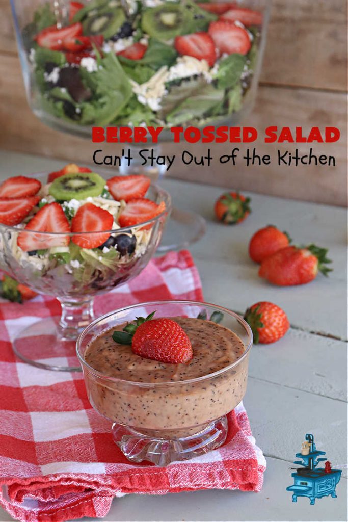 Berry Tossed Salad | Can't Stay Out of the Kitchen | this lovely #TossedSalad with #fruit includes #strawberries, #blueberries, #kiwi, #FetaCheese & slivered #almonds. The #SaladDressing includes #RaspberryJam & it sets the #salad off perfectly. If you enjoy fruity salads, this one is spectacular & is calling your name! Great company or #holiday salad too. #BerryTossedSalad #GlutenFree