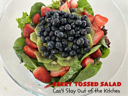 Berry Tossed Salad | Can't Stay Out of the Kitchen | this lovely #TossedSalad with #fruit includes #strawberries, #blueberries, #kiwi, #FetaCheese & slivered #almonds. The #SaladDressing includes #RaspberryJam & it sets the #salad off perfectly. If you enjoy fruity salads, this one is spectacular & is calling your name! Great company or #holiday salad too. #BerryTossedSalad #GlutenFree
