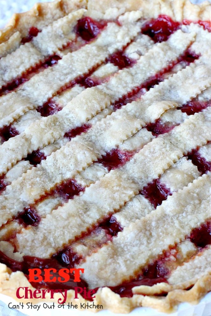 BEST Cherry Pie | Can't Stay Out of the Kitchen | this is the BEST #cherrypie ever! Almond extract and tart #cherries combine for the most scrumptious #dessert you'll ever bake.