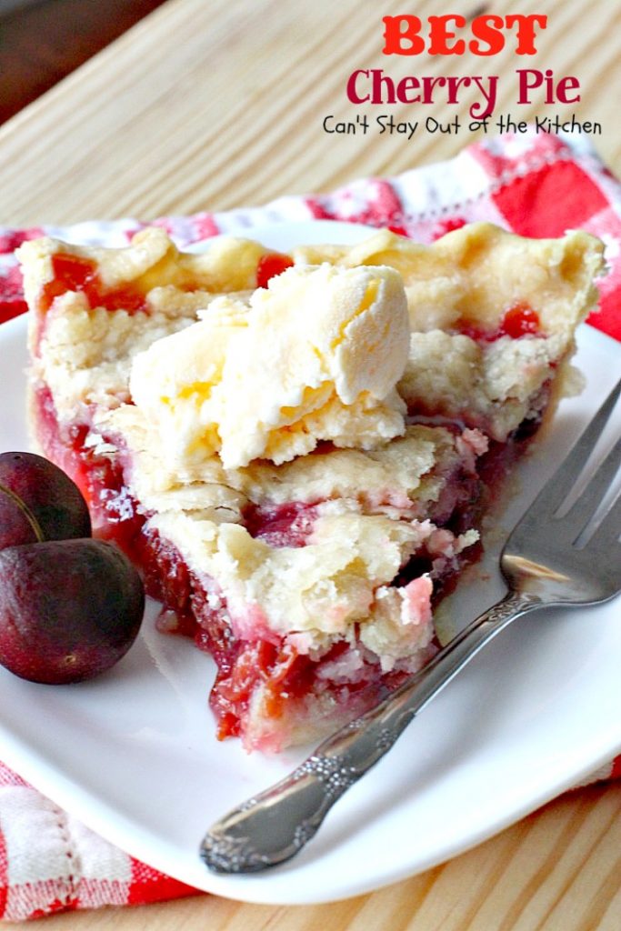BEST Cherry Pie | Can't Stay Out of the Kitchen | this is the BEST #cherrypie ever! Almond extract and tart #cherries combine for the most scrumptious #dessert you'll ever bake.