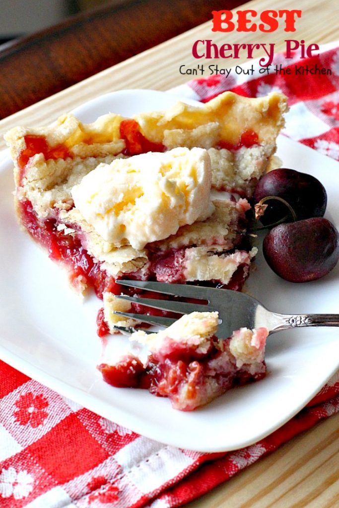 BEST Cherry Pie | Can't Stay Out of the Kitchen | this is the BEST #cherrypie ever! Almond extract and tart #cherries combine for the most scrumptious #dessert you'll ever bake.