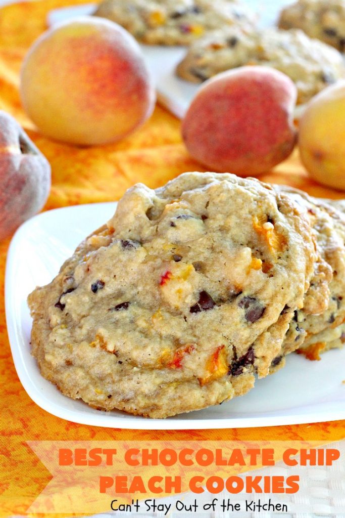 Best Chocolate Chip Peach Cookies | Can't Stay Out of the Kitchen | Who would believe that #peaches & #chocolate pair so well together? These #cookies were spectacular. Our company raved over them. #dessert #chocolatechips