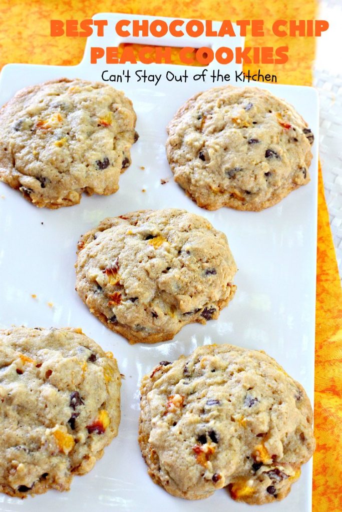 Best Chocolate Chip Peach Cookies | Can't Stay Out of the Kitchen | Who would believe that #peaches & #chocolate pair so well together? These #cookies were spectacular. Our company raved over them. #dessert #chocolatechips