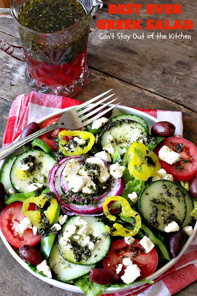 Best Ever Greek Salad | Can't Stay Out of the Kitchen | this fabulous #GreekSalad recipe is the best ever! The homemade #saladdressing makes this #salad absolutely terrific. It's perfect for company, #holidays like #MothersDay #FathersDay & birthdays. #glutenfree #fetacheese #olives