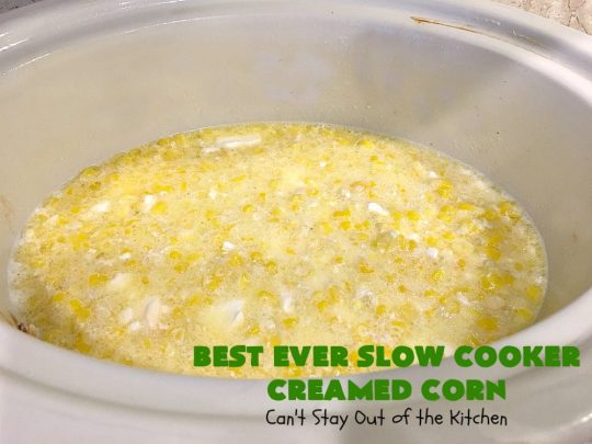 Best Ever Slow Cooker Creamed Corn | Can't Stay Out of the Kitchen | this fantastic #corn dish is terrific for company & #holiday dinners. It's so easy since it's made in the #crockpot. Takes only 5 minutes to prepare! It got rave reviews when we served it to our company. #casserole #glutenfree