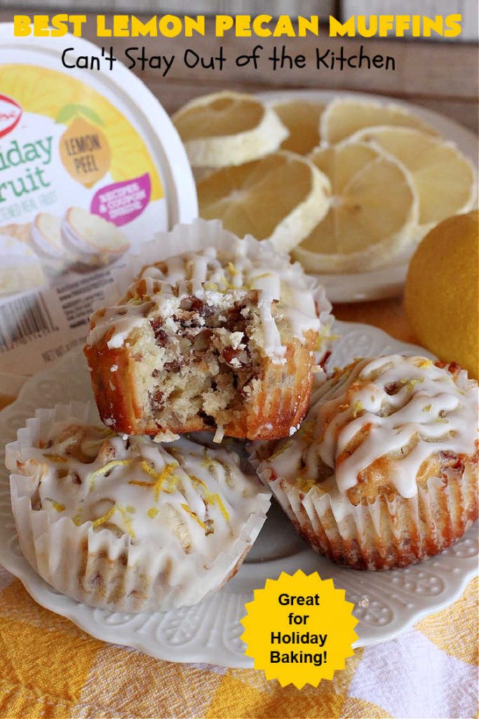 Best Lemon Pecan Muffins | Can't Stay Out of the Kitchen | these scrumptious #muffins are made with #pecans & #CandiedLemonPeel. Then they're iced with a #lemon icing to top them off. Perfect for a #holiday #breakfast like #Thanksgiving, #Christmas or #NewYearsDay. #HolidayBreakfast #ParadiseFruitCompany #ParadiseCandiedFruit #LemonPecanMuffins #LemonMuffins #BestLemonPecanMuffins