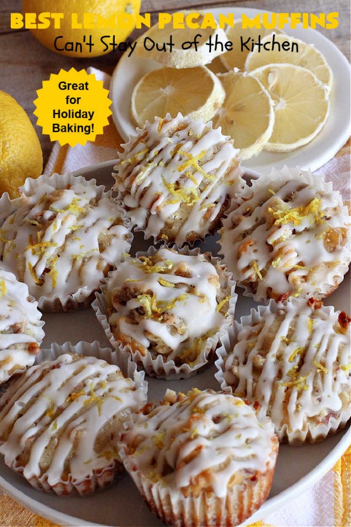Best Lemon Pecan Muffins | Can't Stay Out of the Kitchen | these scrumptious #muffins are made with #pecans & #CandiedLemonPeel. Then they're iced with a #lemon icing to top them off. Perfect for a #holiday #breakfast like #Thanksgiving, #Christmas or #NewYearsDay. #HolidayBreakfast #ParadiseFruitCompany #ParadiseCandiedFruit #LemonPecanMuffins #LemonMuffins #BestLemonPecanMuffins