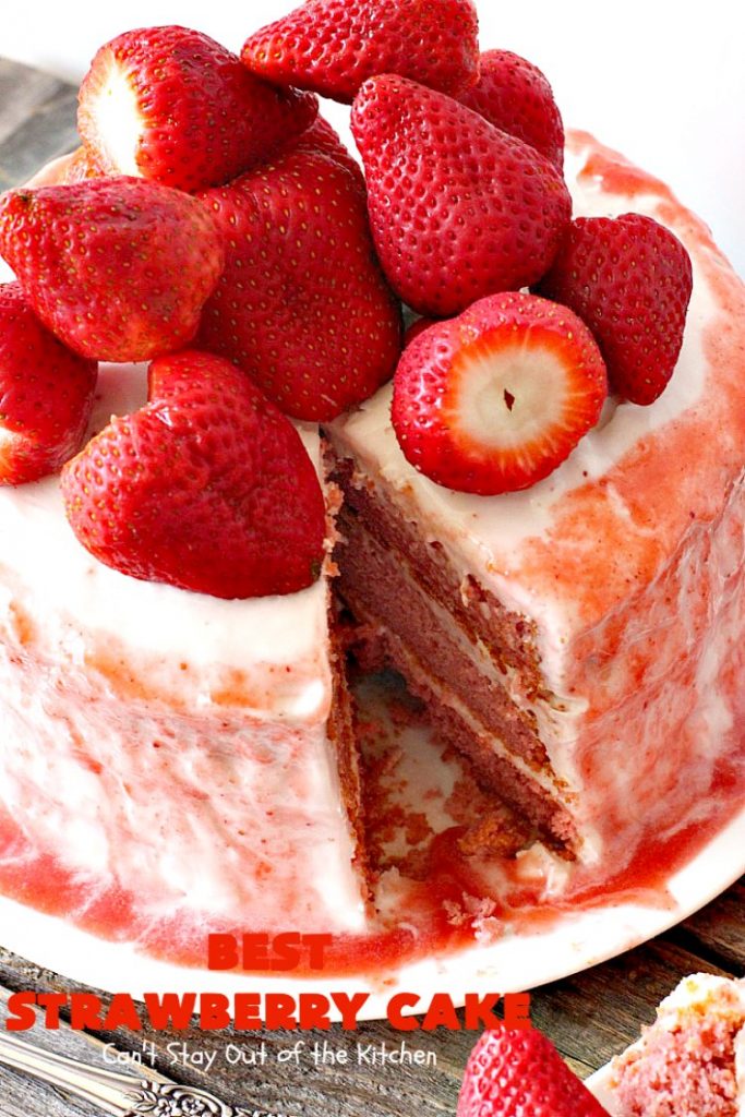 BEST Strawberry Cake | Can't Stay Out of the Kitchen | this is the best, richest, most decadent #strawberry #cake ever! Perfect for #holidays & special occasions like #MothersDay, #FathersDay or #ValentinesDay. #dessert