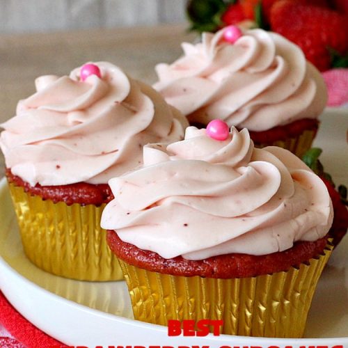 Best Strawberry Cupcakes | Can't Stay Out of the Kitchen | these spectacular #Strawberry #Cupcakes will have you drooling from the first bite. Terrific for company & #holidays like #FathersDay. We also like to make them for #ValentinesDay, #Christmas & baby showers! #BestStrawberryCupcakes #dessert #StrawberryDessert