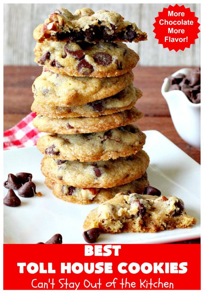 Best Toll House Cookies | Can't Stay Out of the Kitchen | #TollHouseCookies have an upgrade with this fantastic #recipe. Lots more #ChocolateChips & vanilla increases the flavor exponentially. Terrific for #tailgating or office parties, potlucks or backyard BBQs. #cookies #chocolate #holiday #HolidayBaking #ChristmasCookieExchange #dessert #BestTollHouseCookies #ChocolateDessert