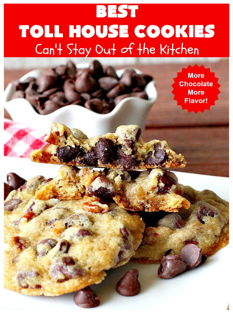 Best Toll House Cookies | Can't Stay Out of the Kitchen | #TollHouseCookies have an upgrade with this fantastic #recipe. Lots more #ChocolateChips & vanilla increases the flavor exponentially. Terrific for #tailgating or office parties, potlucks or backyard BBQs. #cookies #chocolate #holiday #HolidayBaking #ChristmasCookieExchange #dessert #BestTollHouseCookies #ChocolateDessert