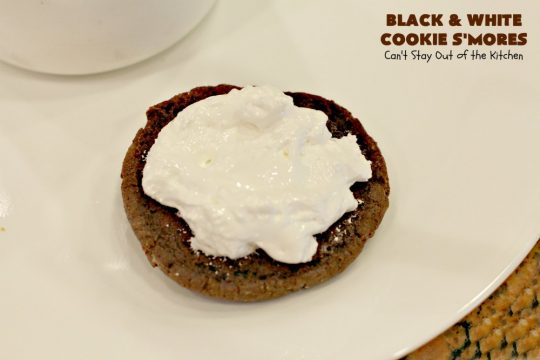 Black and White Cookie S'Mores | Can't Stay Out of the Kitchen | this fantastic #PaulaDeen #recipe includes #chocolate bars, #GrahamCrackers and #WhiteChocolateChips in the #cookie. Each one is put together with #MarshmallowCreme. These are the ultimate in #SmoresCookie! Great for #holiday #baking & #ChristmasCookieExchanges too. #Smores #dessert #SmoresDessert #BlackAndWhiteCookieSMores