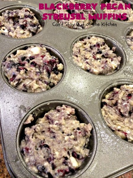 Blackberry Pecan Streusel Muffins | Can't Stay Out of the Kitchen | these spectacular #muffins are terrific for a #holiday, company or weekend #breakfast. Every bite will have you drooling! #blackberries #BlackberryMuffins #HolidayBreakfast #EasterBreakfast