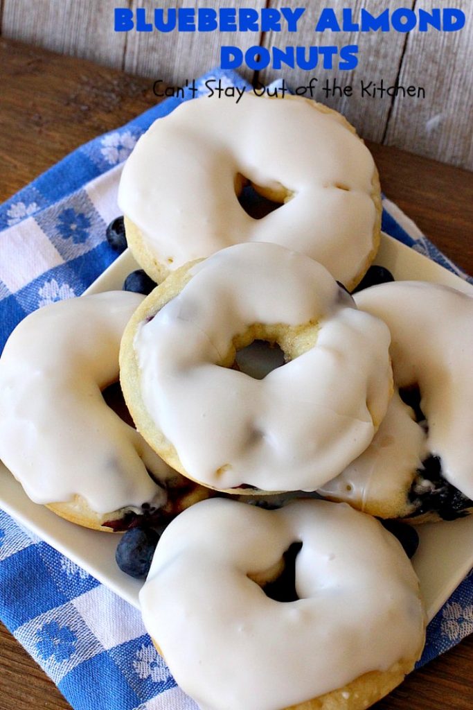 Blueberry Almond Donuts | Can't Stay Out of the Kitchen | these fabulous #blueberry #donuts include #almond extract in both the donut and the icing. They are outrageously delicious! I've made these 3 times & everyone always loves them. #blueberries #BlueberryDonuts #breakfast #Holiday #HolidayBreakfast 