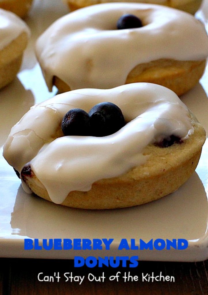 Blueberry Almond Donuts | Can't Stay Out of the Kitchen | these fabulous #blueberry #donuts include #almond extract in both the donut and the icing. They are outrageously delicious! I've made these 3 times & everyone always loves them. #blueberries #BlueberryDonuts #breakfast #Holiday #HolidayBreakfast 