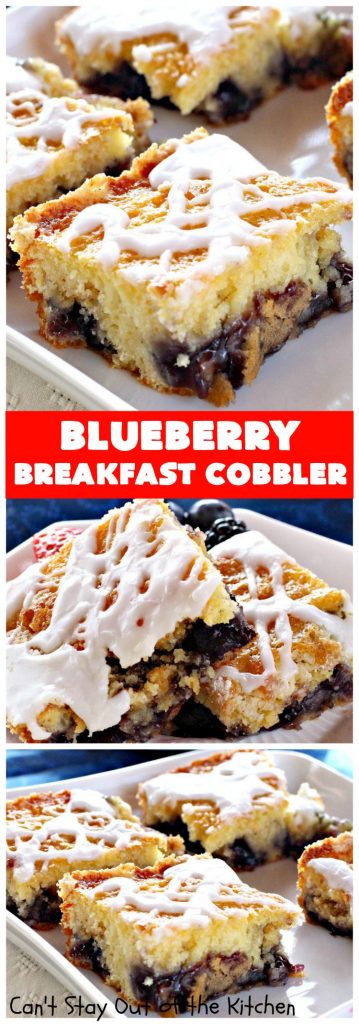 Blueberry Breakfast Cobbler | Can't Stay Out of the Kitchen | this is half #coffeecake & half #cobbler. It's perfect for a #holiday #breakfast or #brunch & so quick & easy to make. #blueberry #BlueberryCoffeecake #HolidayBreakfast #ChristmasBreakfast #NewYearsDayBreakfast #BlueberryCobbler #EasyHolidayBreakfast