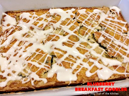 Blueberry Breakfast Cobbler | Can't Stay Out of the Kitchen | this is half #coffeecake & half #cobbler. It's perfect for a #holiday #breakfast or #brunch & so quick & easy to make. #blueberry #BlueberryCoffeecake #HolidayBreakfast #ChristmasBreakfast #NewYearsDayBreakfast #BlueberryCobbler #EasyHolidayBreakfast