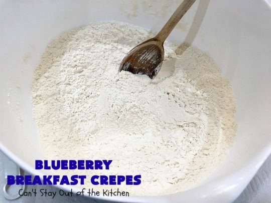 Blueberry Breakfast Crêpes | Can't Stay Out of the Kitchen | these luscious crêpes are rich, decadent & divine! They make one terrific #holiday #breakfast. Every bite will have you drooling. #HolidayBreakfast #blueberries #BlueberryBreakfastCrêpes