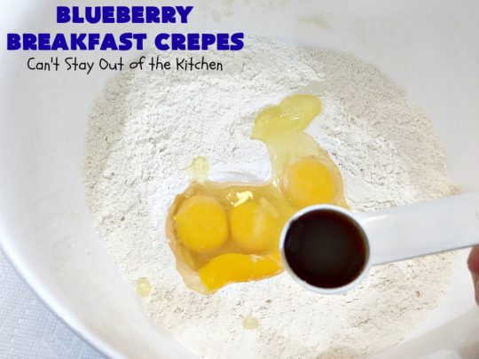 Blueberry Breakfast Crêpes | Can't Stay Out of the Kitchen | these luscious crêpes are rich, decadent & divine! They make one terrific #holiday #breakfast. Every bite will have you drooling. #HolidayBreakfast #blueberries #BlueberryBreakfastCrêpes