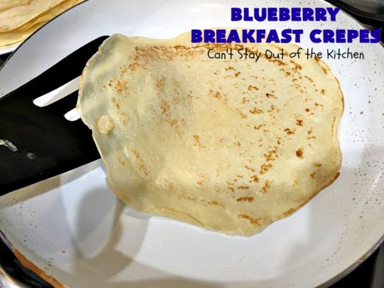 Blueberry Breakfast Crêpes | Can't Stay Out of the Kitchen | these luscious crêpes are rich, decadent & divine! They make one terrific #holiday #breakfast. Every bite will have you drooling. #HolidayBreakfast #blueberries #BlueberryBreakfastCrêpes
