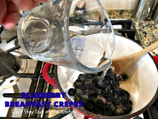 Blueberry Breakfast Crêpes | Can't Stay Out of the Kitchen | these luscious crêpes are rich, decadent & divine! They make one terrific #holiday #breakfast. Every bite will have you drooling. #HolidayBreakfast #blueberries #BlueberryBreakfastCrêpes