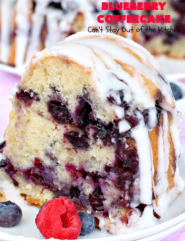 Blueberry Coffeecake | Can't Stay Out of the Kitchen | This luscious coffee #cake is filled with two layers of #blueberries & #streusel filling. It's our family's favorite #coffeecake #recipe. It's terrific for #breakfast or #dessert. Everyone always raves over it. #HolidayBreakfast #BlueberryCoffeecake #BlueberryDessert #Brunch #BundtCake #BlueberryCake