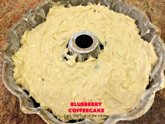 Blueberry Coffeecake | Can't Stay Out of the Kitchen | This luscious coffee #cake is filled with two layers of #blueberries & #streusel filling. It's our family's favorite #coffeecake #recipe. It's terrific for #breakfast or #dessert. Everyone always raves over it. #HolidayBreakfast #BlueberryCoffeecake #BlueberryDessert #Brunch #BundtCake #BlueberryCake