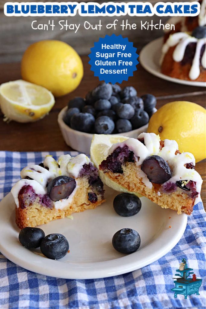 Blueberry Lemon Tea Cakes | Can't Stay Out of the Kitchen | these adorable #TeaCakes are made with fresh #blueberries & 3 kinds of #lemon flavoring including #LemonZest, #LemonJuice & #LemonExtract. They pop in flavor & are both #SugarFree & #GlutenFree. Terrific #dessert for family or friends with #Celiac or #Diabetes. #BlueberryDessert #LemonDessert #cake #BlueberryLemonTeaCakes