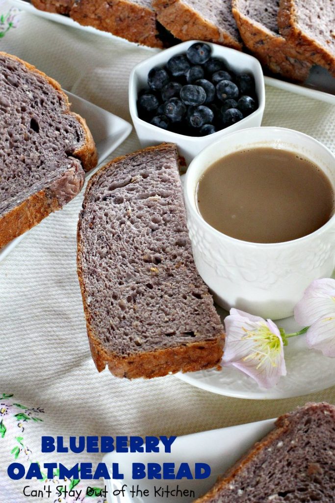 Blueberry Oatmeal Bread | Can't Stay Out of the Kitchen | this is a fantastic #YeastBread for the #breadmaker! This light and fluffy #BlueberryBread is not dense and heavy like many sweet #bread #recipes. It can be ready to bake in about 5 minutes! Terrific for #breakfast or as a #DinnerBread since it's not overly sweet. #BlueberryOatmealBread #Oatmeal #blueberries