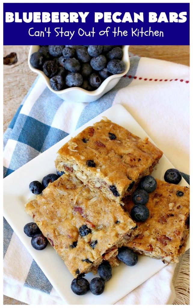 Blueberry Pecan Bars | Can't Stay Out of the Kitchen | these luscious, crunchy bar-type #cookies are filled with dried #blueberries, #pecans & #coconut. They're outrageously addictive! #tailgating #dessert #brownies #BlueberryDessert #BlueberryPecanBars