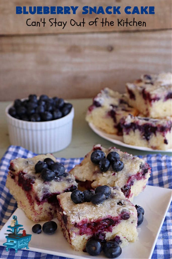 Blueberry Snack Cake | Can't Stay Out of the Kitchen | this lovely 7-ingredient #dessert is light & refreshing. It's filled with #blueberries & can be whipped up & on the table in 45 minutes. It's perfect for picnics, potlucks, backyard BBQs, or even #tailgating parties. #cake #BlueberryDessert #BlueberrySnackCake