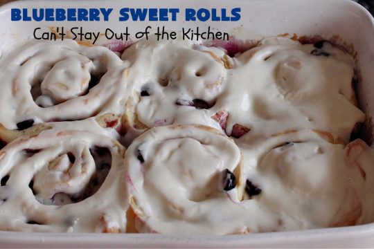 Blueberry Sweet Rolls | Can't Stay Out of the Kitchen | the most awesome #SweetRolls ever! These heavenly #rolls are filled with fresh #blueberries & iced with a luscious #buttercream frosting. Every bite will have you drooling! On top of that you don't have to hand-knead the dough! Great for a weekend, company or #holiday #breakfast. #HolidayBreakfast #ValentinesDay #brunch #BlueberrySweetRolls