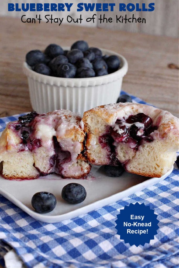 Blueberry Sweet Rolls | Can't Stay Out of the Kitchen | the most awesome #SweetRolls ever! These heavenly #rolls are filled with fresh #blueberries & iced with a luscious #buttercream frosting. Every bite will have you drooling! On top of that you don't have to hand-knead the dough! Great for a weekend, company or #holiday #breakfast. #HolidayBreakfast #ValentinesDay #brunch #BlueberrySweetRolls