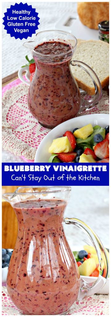 Blueberry Vinaigrette | Can't Stay Out of the Kitchen | this delightful tasting #BlueberryVinaigrette is perfect over a #TossedSalad with #fruit. It's #healthy, #LowCalorie, #Vegan & #GlutenFree. #SaladDressing