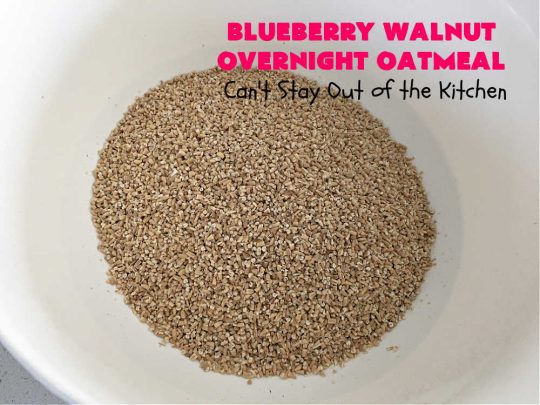 Blueberry Walnut Overnight Oatmeal | Can't Stay Out of the Kitchen | this lovely homemade #oatmeal #recipe is terrific for a #holiday or weekend #breakfast. Plus it makes 12 servings so it's great to reheat for breakfast on the go. If you have a programmable #crockpot it doesn't get any easier than this. #blueberries #walnuts #vegan #OvernightOatmeal #GlutenFree #SlowCooker #BlueberryWalnutOvernightOatmeal