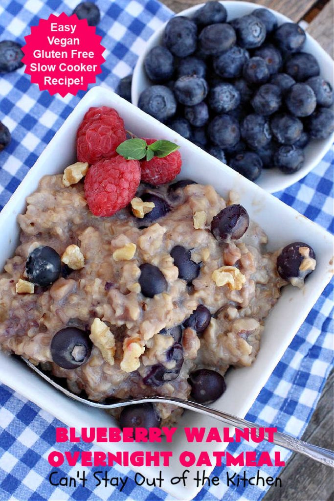 Blueberry Walnut Overnight Oatmeal | Can't Stay Out of the Kitchen | this lovely homemade #oatmeal #recipe is terrific for a #holiday or weekend #breakfast. Plus it makes 12 servings so it's great to reheat for breakfast on the go. If you have a programmable #crockpot it doesn't get any easier than this. #blueberries #walnuts #vegan #OvernightOatmeal #GlutenFree #SlowCooker #BlueberryWalnutOvernightOatmeal