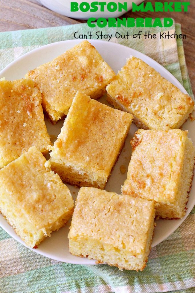 Boston Market Cornbread | Can't Stay Out of the Kitchen | This is the BEST #copycat #recipe for #BostonMarketCornbread ever! It only uses 5 ingredients & is so easy to make. This spectacular #cornbread is great for company & #holidays like #MothersDay or #FathersDay. We enjoy it with any kind of entree. #BostonMarket #SweetCornbread #MothersDaySideDish #FathersDaySideDish #FavoriteCornbreadRecipe #BestCornbreadRecipe #JiffyCornMuffinMix