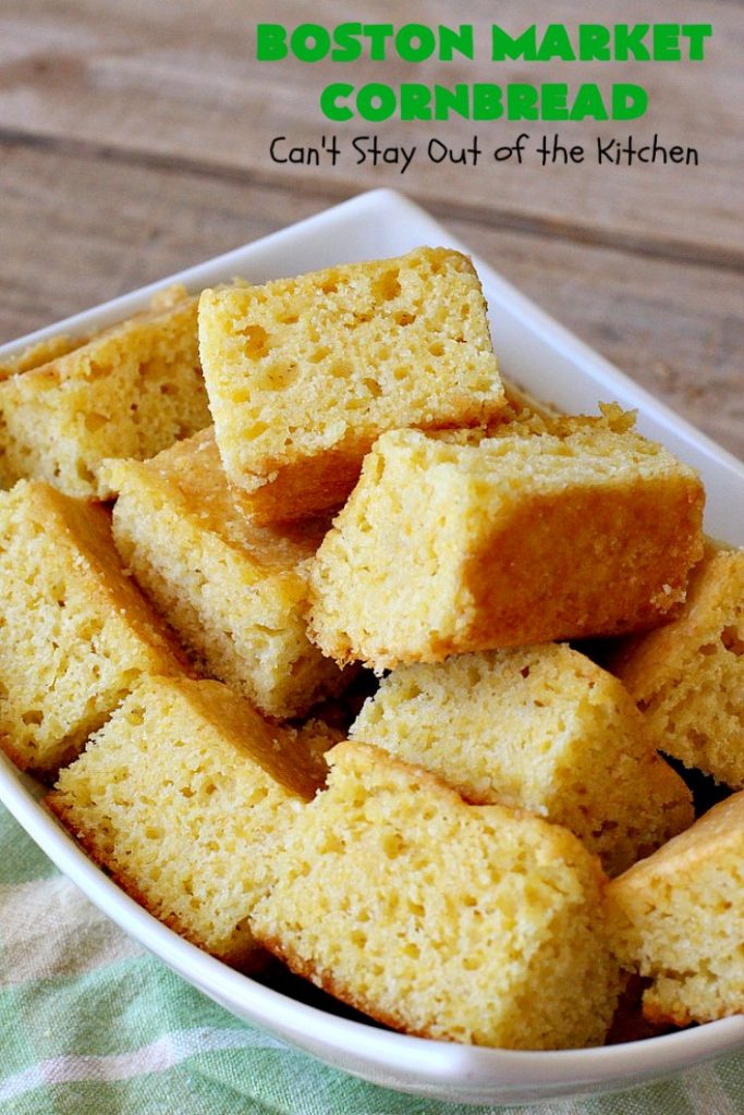 Boston Market Cornbread | Can't Stay Out of the Kitchen | This is the BEST #copycat #recipe for #BostonMarketCornbread ever! It only uses 5 ingredients & is so easy to make. This spectacular #cornbread is great for company & #holidays like #MothersDay or #FathersDay. We enjoy it with any kind of entree. #BostonMarket #SweetCornbread #MothersDaySideDish #FathersDaySideDish #FavoriteCornbreadRecipe #BestCornbreadRecipe #JiffyCornMuffinMix