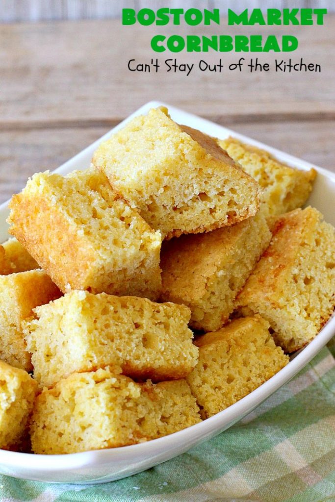 Boston Market Cornbread | Can't Stay Out of the Kitchen | This is the BEST #copycat #recipe for #BostonMarketCornbread ever! It only uses 5 ingredients & is so easy to make. This spectacular #cornbread is great for company & #holidays like #MothersDay or #FathersDay. We enjoy it with any kind of entree. #BostonMarket #SweetCornbread #MothersDaySideDish #FathersDaySideDish #FavoriteCornbreadRecipe #BestCornbreadRecipe #JiffyCornMuffinMix