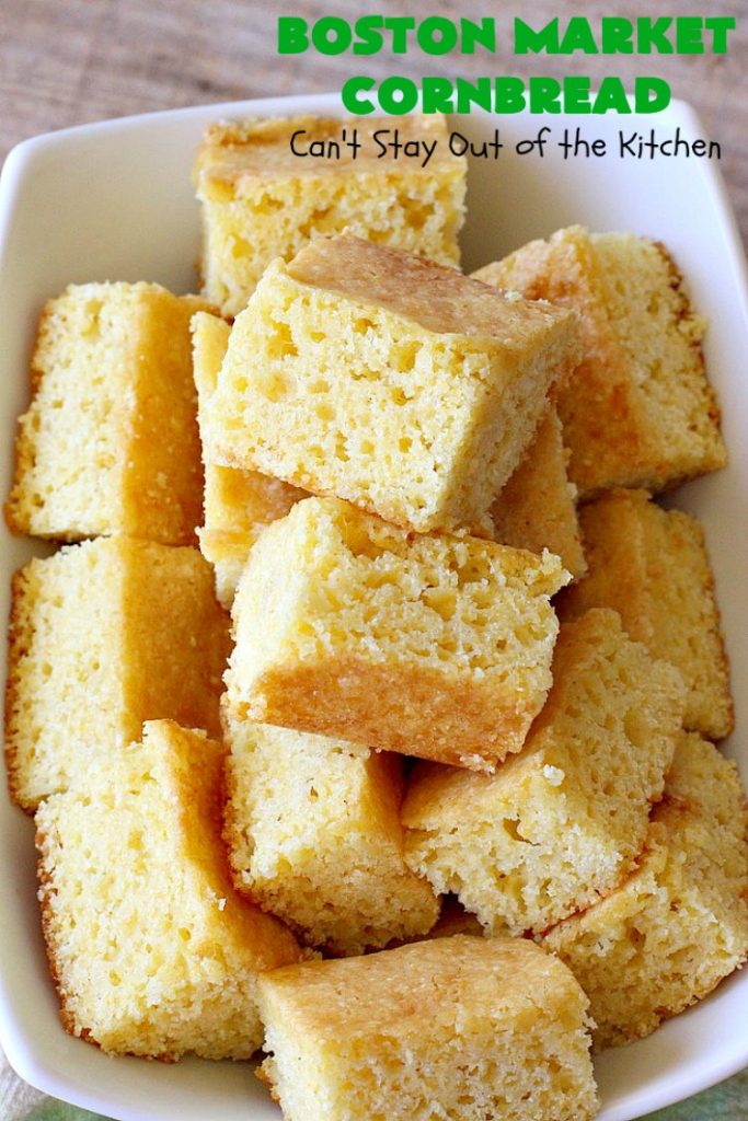 Boston Market Cornbread | Can't Stay Out of the Kitchen | This is the BEST #copycat #recipe for #BostonMarketCornbread ever! It only uses 5 ingredients & is so easy to make. This spectacular #cornbread is great for company & #holidays like #MothersDay or #FathersDay. We enjoy it with any kind of entree. #BostonMarket #SweetCornbread #MothersDaySideDish #FathersDaySideDish #FavoriteCornbreadRecipe #BestCornbreadRecipe #JiffyCornMuffinMix