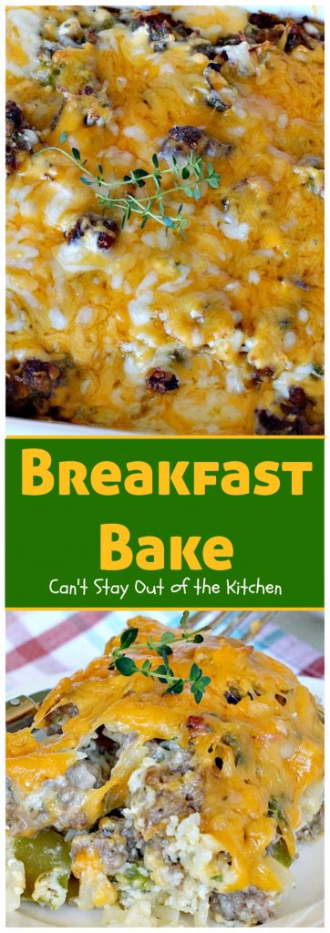 Breakfast Bake | Can't Stay Out of the Kitchen | One of the best #breakfast #casseroles you'll ever eat. #sausage #hashbrowns #Bisquick