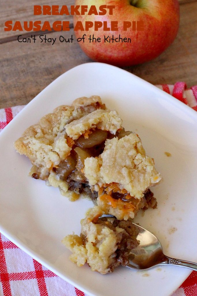 Breakfast Sausage Apple Pie | Can't Stay Out of the Kitchen | This is my favorite #breakfast #pie. It's filled with #sausage, #ApplePieFilling, #CheddarCheese & a delicious streusel topping. It's hearty, filling & satisfying comfort food that's terrific for a #holiday breakfast like #MemorialDay or #FathersDay. #BreakfastPie #SausageApplePie #BreakfastSausageApplePie FathersDayBreakfast #HolidayBreakfast