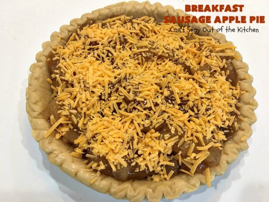 Breakfast Sausage Apple Pie | Can't Stay Out of the Kitchen | This is my favorite #breakfast #pie. It's filled with #sausage, #ApplePieFilling, #CheddarCheese & a delicious streusel topping. It's hearty, filling & satisfying comfort food that's terrific for a #holiday breakfast like #MemorialDay or #FathersDay. #BreakfastPie #SausageApplePie #BreakfastSausageApplePie FathersDayBreakfast #HolidayBreakfast