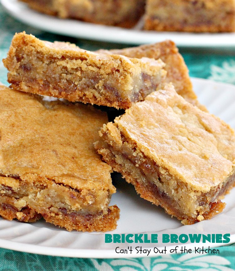 Brickle Brownies | Can't Stay Out of the Kitchen | these outrageous #brownies are filled with #HeathEnglishToffeeBits. They're filled with luscious #chocolate & #toffee flavors to die for! Great for #tailgating parties, potlucks or #holiday entertaining. #brownies #dessert #cookies #ToffeeDessert #BrickleBrownies