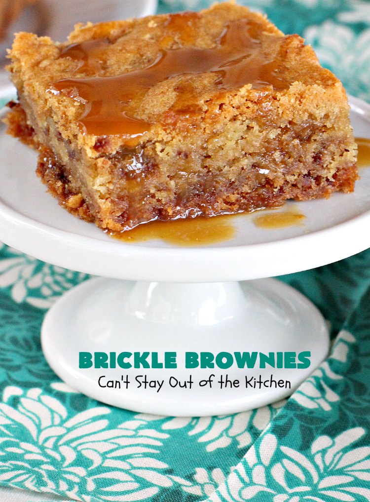 Brickle Brownies | Can't Stay Out of the Kitchen | these outrageous #brownies are filled with #HeathEnglishToffeeBits. They're filled with luscious #chocolate & #toffee flavors to die for! Great for #tailgating parties, potlucks or #holiday entertaining. #brownies #dessert #cookies #ToffeeDessert #BrickleBrownies