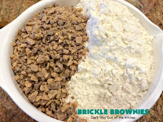 Brickle Brownies | Can't Stay Out of the Kitchen | these outrageous #brownies are filled with #HeathEnglishToffeeBits. They're filled with luscious #chocolate & #toffee flavors to die for! Great for #tailgating parties, potlucks or #holiday entertaining. #brownies #dessert #cookies #ToffeeDessert #BrickleBrownies