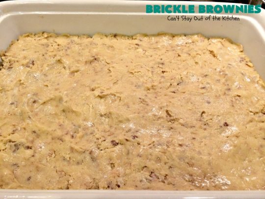 Brickle Brownies | Can't Stay Out of the Kitchen | these outrageous #brownies are filled with #HeathEnglishToffeeBits. They're filled with luscious #chocolate & #toffee flavors to die for! Great for #tailgating parties, potlucks or #holiday entertaining. #brownies #dessert #cookies #ToffeeDessert #BrickleBrownies